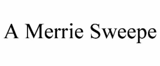 a merrie sweepe