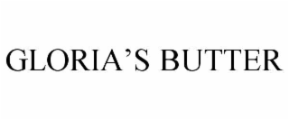 gloria’s butter