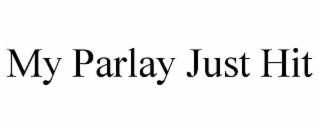 my parlay just hit