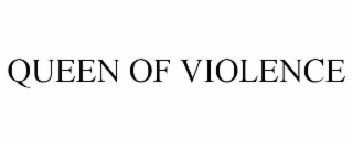 queen of violence