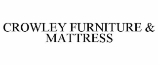 crowley furniture & mattress