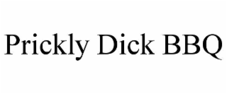 prickly dick bbq