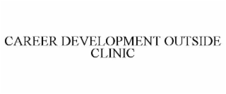 career development outside clinic