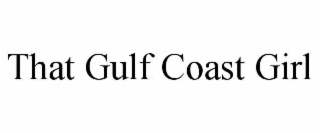 that gulf coast girl