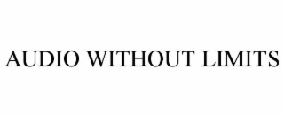 audio without limits