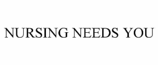 nursing needs you