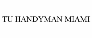 tu handyman miami