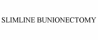 slimline bunionectomy