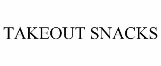 takeout snacks