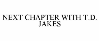 next chapter with t.d. jakes