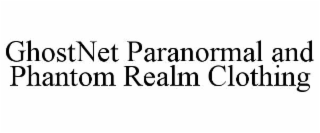 ghostnet paranormal and phantom realm clothing