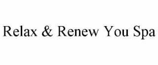 relax & renew you spa