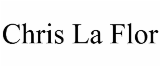 chris la flor