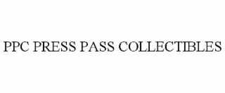 ppc press pass collectibles
