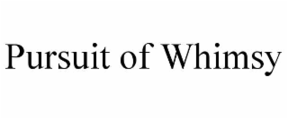 pursuit of whimsy
