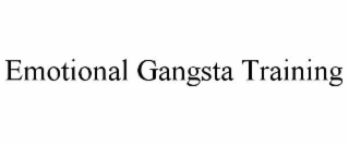 emotional gangsta training