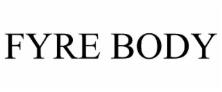 fyre body