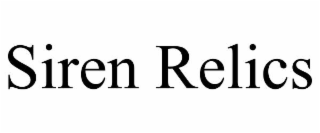 siren relics