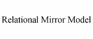 relational mirror model
