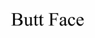 butt face