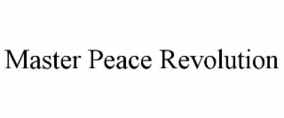 master peace revolution