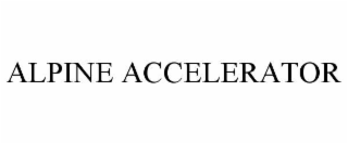 alpine accelerator