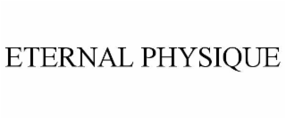 eternal physique