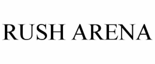 rush arena