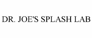 dr. joe's splash lab