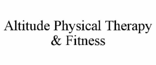 altitude physical therapy & fitness