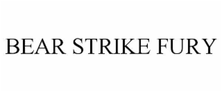 bear strike fury
