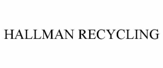 hallman recycling