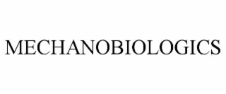 mechanobiologics