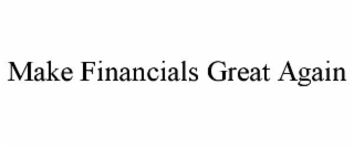 make financials great again