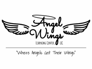angel wings learning center, llc "where angels get their wings"