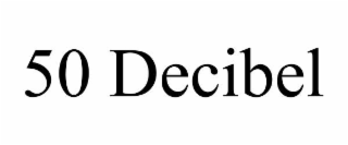 50 decibel
