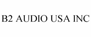 b2 audio usa inc