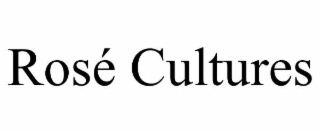 rosÉ cultures