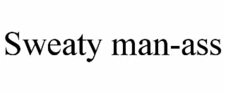 sweaty man-ass