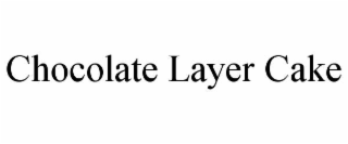 chocolate layer cake