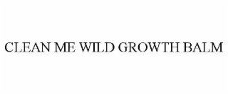 clean me wild growth balm