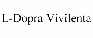 l-dopra vivilenta