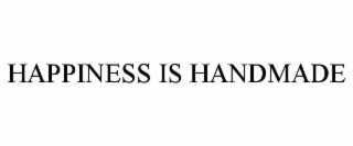 happiness is handmade