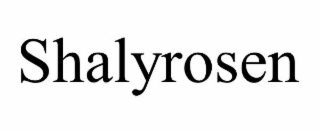 shalyrosen
