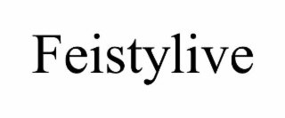 feistylive
