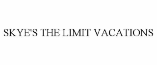 skye's the limit vacations