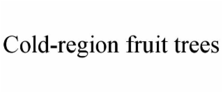 cold-region fruit trees