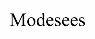modesees