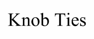 knob ties