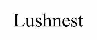 lushnest